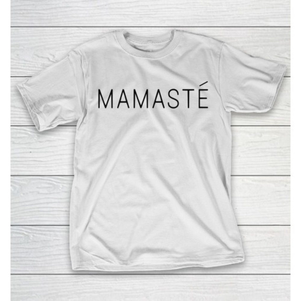 Mothers Day Funny Gift Ideas Apparel Mamste T Shirt